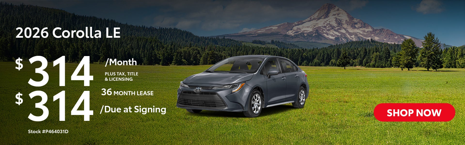 2026 Corolla LE Lease from $314/mo, $314 due at signing