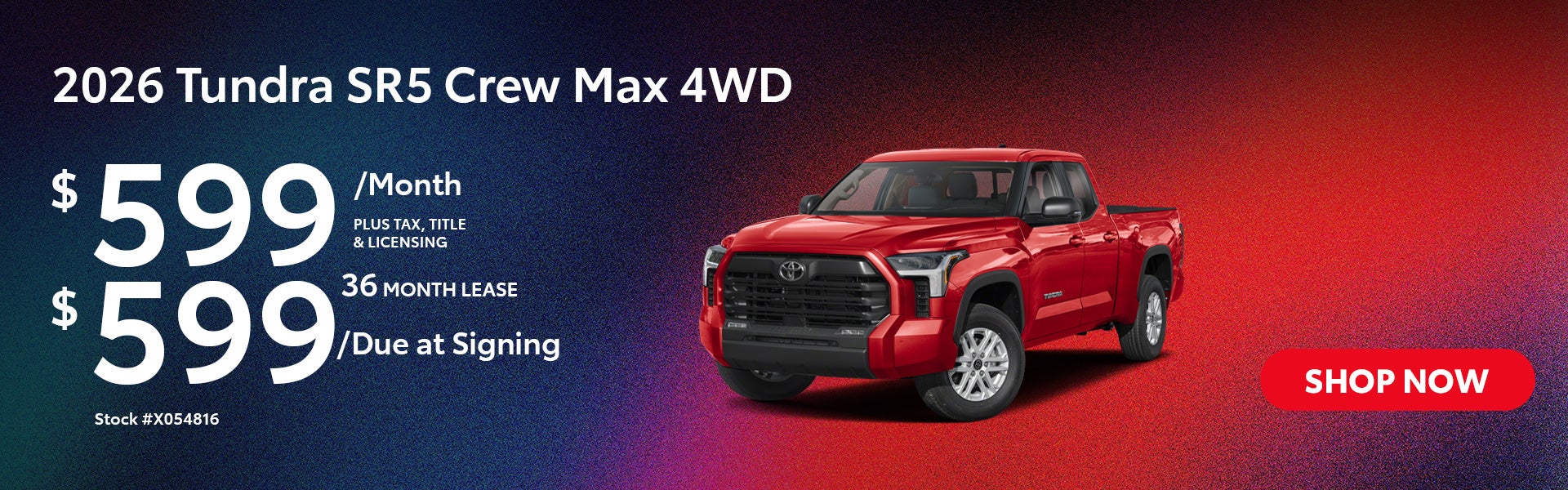 2026 Tundra SR5 Crew Max 4WD Lease from $599/mo, $599 due at